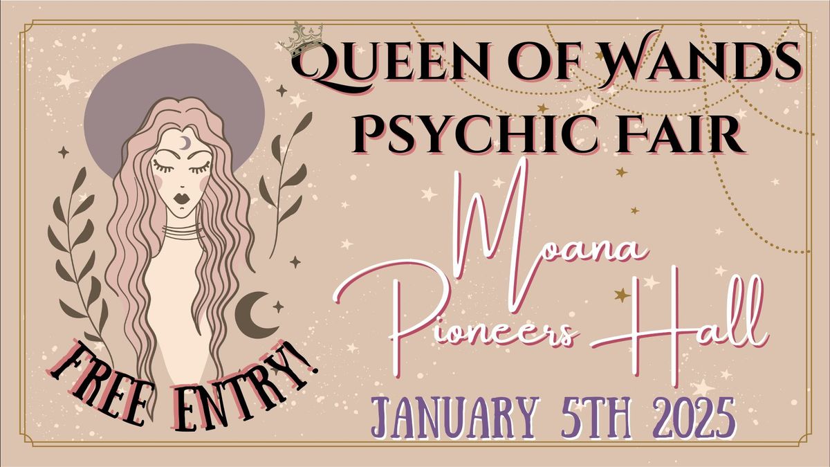 Queen of Wands Psychic Fair - At Moana! \ud83d\udc51