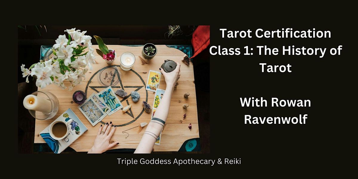 Tarot Certification Class 1: The History of Tarot (1 class out of 17)