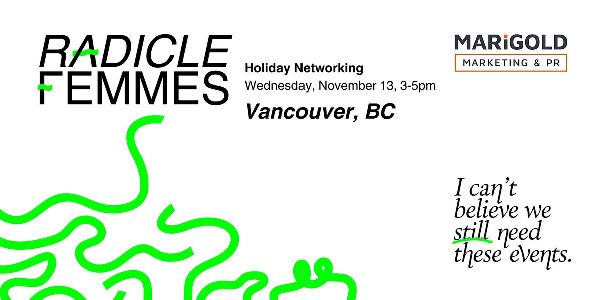 Radicle Femmes: Vancouver Holiday Networking