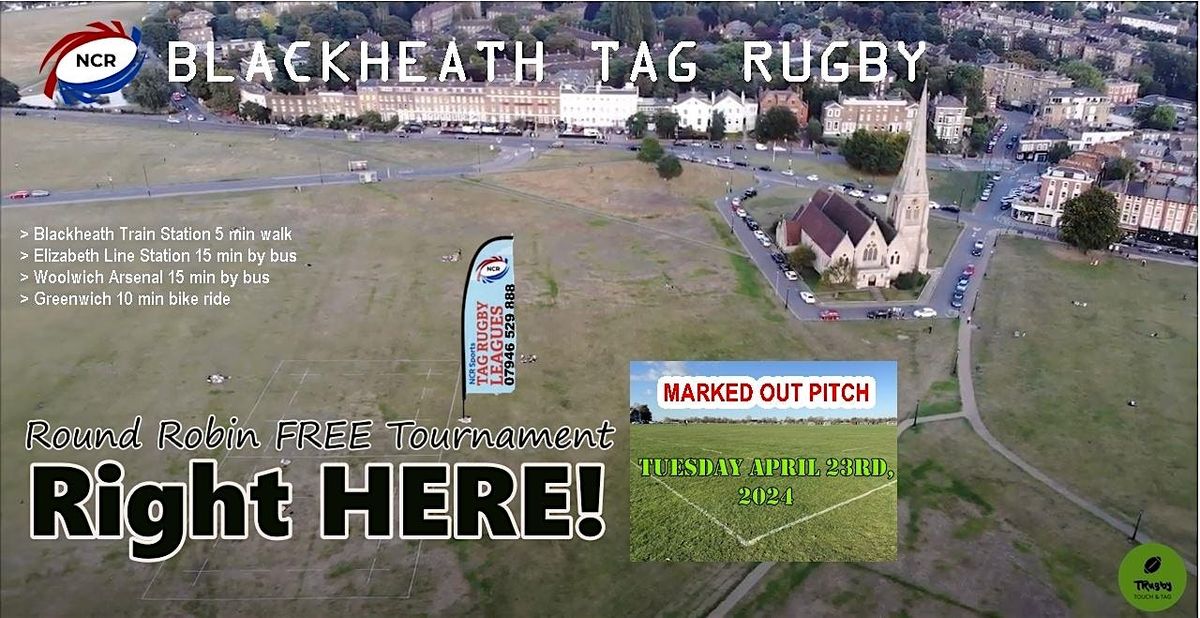 "FREE" Tag Rugby Round Robin Blackheath Tournament (Limited Spaces)