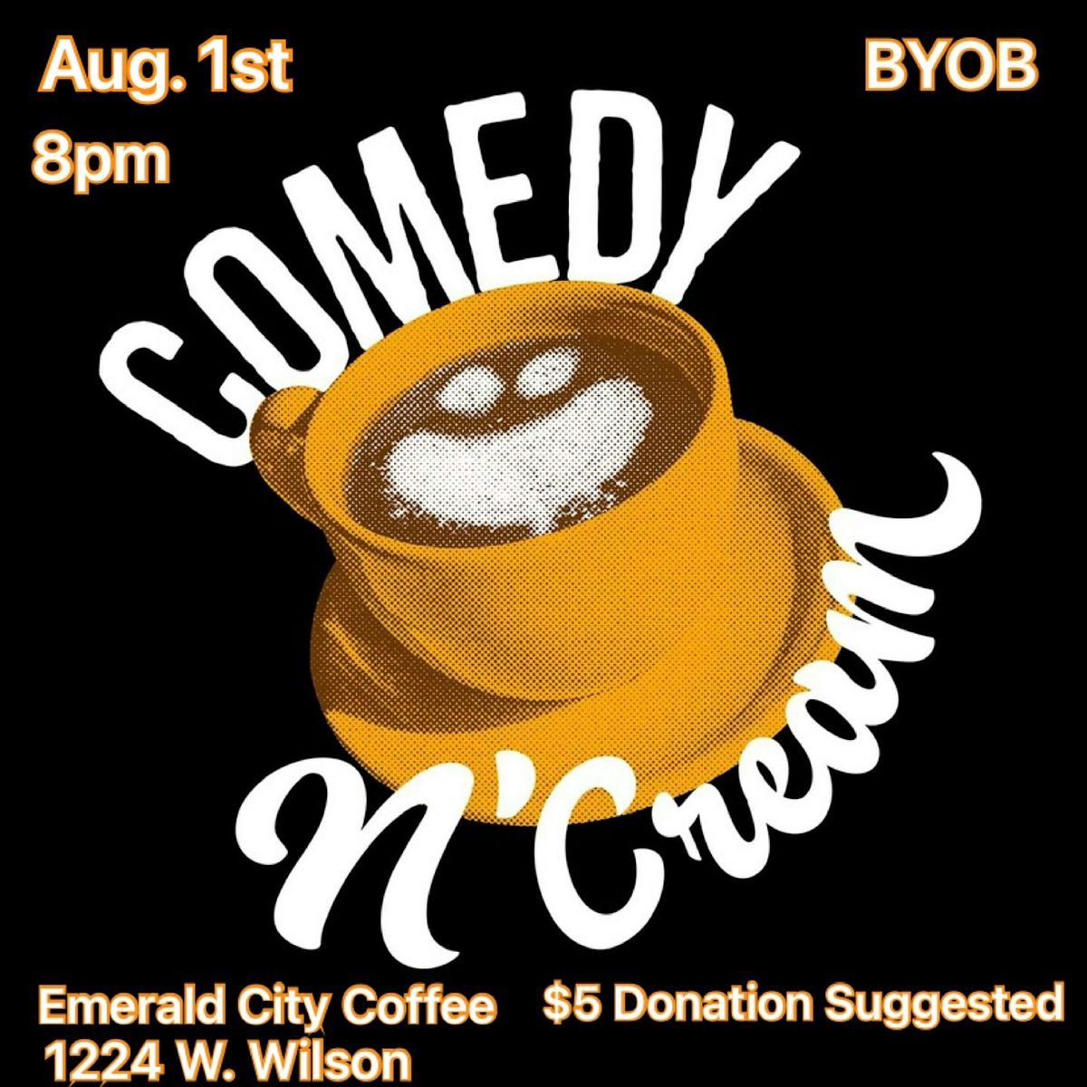 Comedy N\u2019 Cream: August 1st