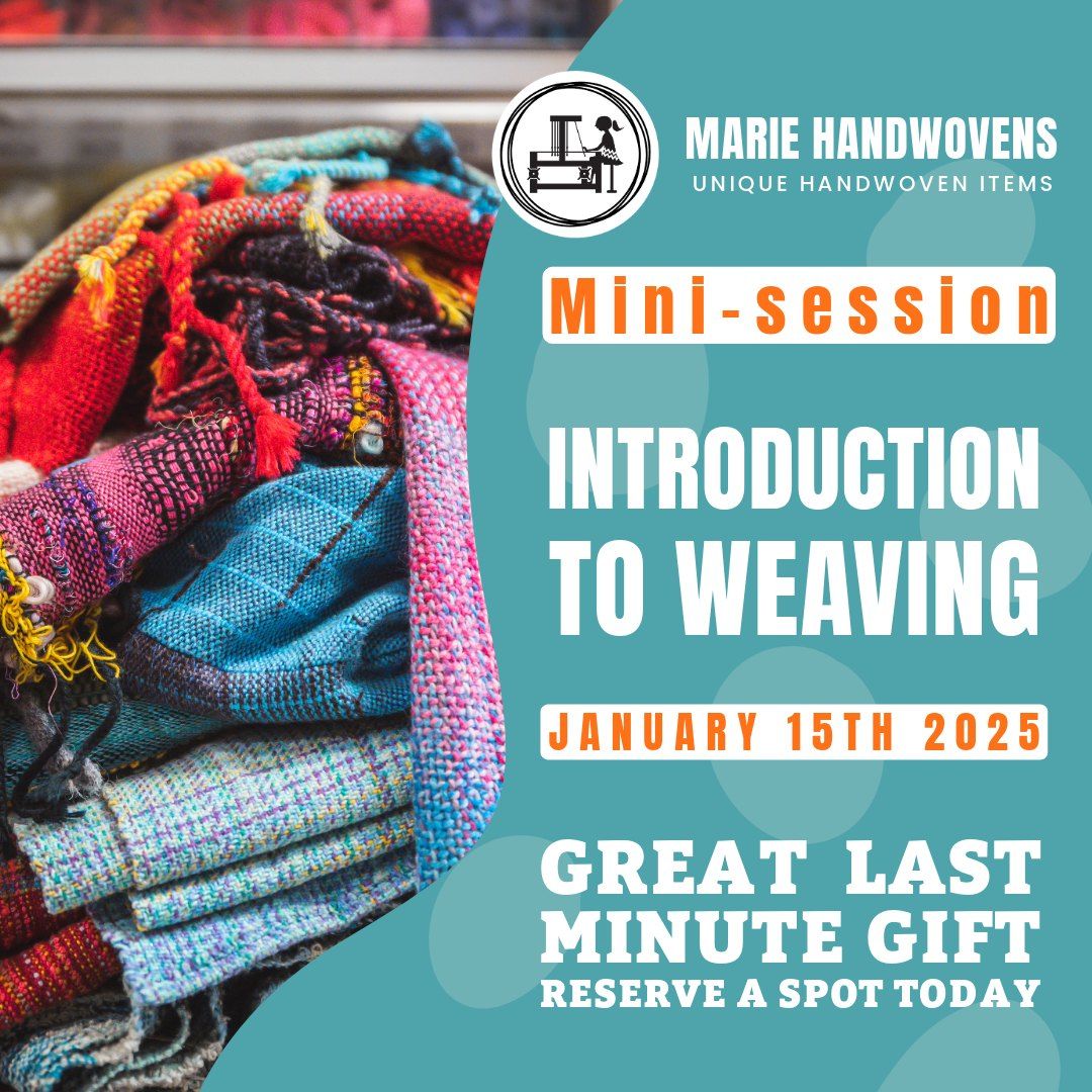 Introduction to Weaving mini-session