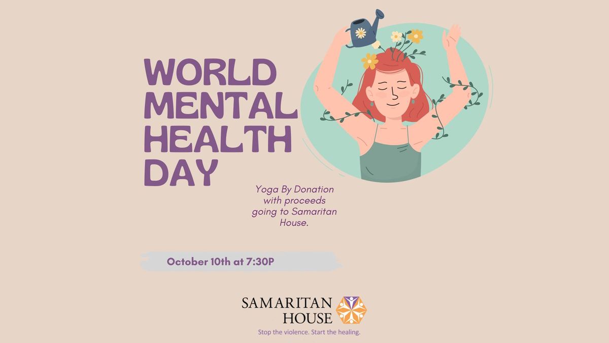 Mental Health Awareness + Yoga For A Cause Supporting Samaritan House