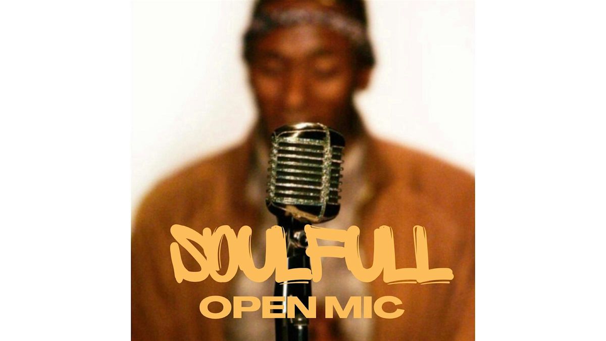 Soulfull Open mic: