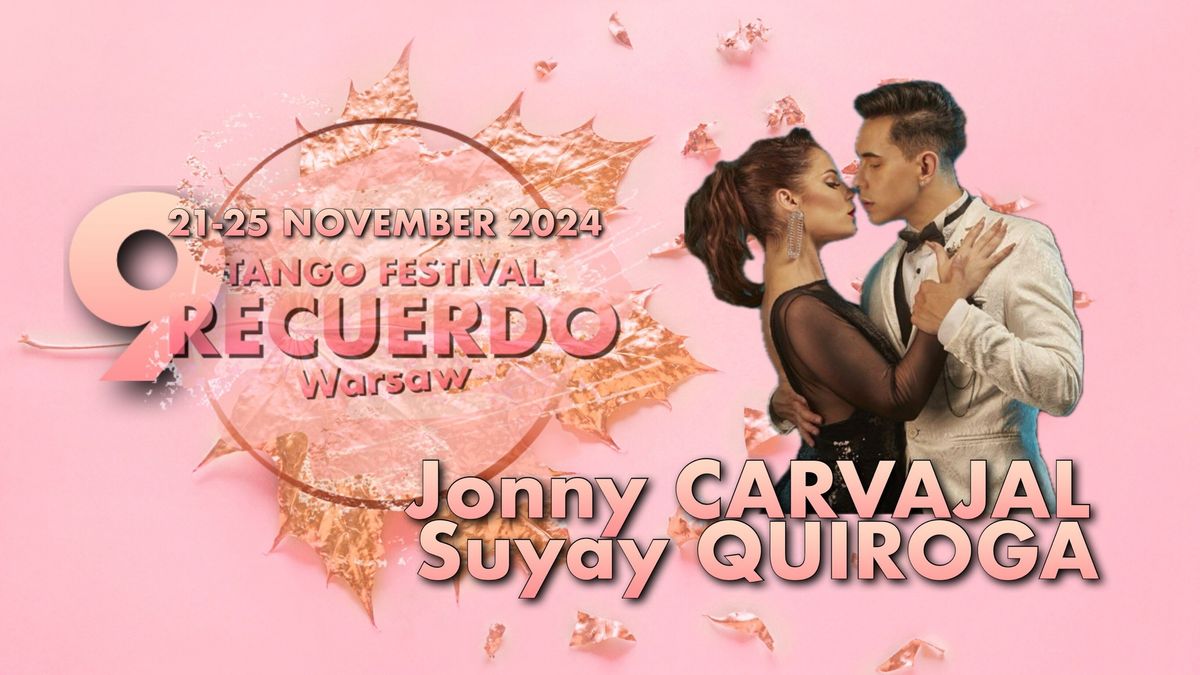 Jonny Carvajal & Suyay Quiroga I Seminars in Warsaw I 9 RECUERDO WARSAW TANGO FESTIVAL 