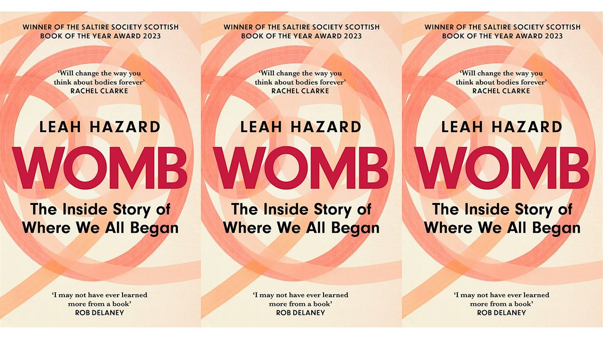 Leah Hazard: Womb: The Inside Story of Where We All Began