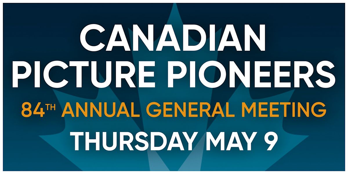 Canadian Picture Pioneers AGM 2024