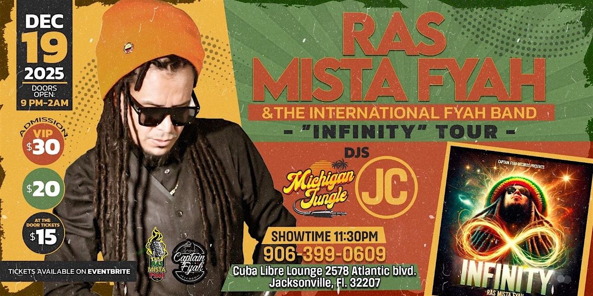RAS MISTA FYAH & The International Fyah Band's Infinity Tour