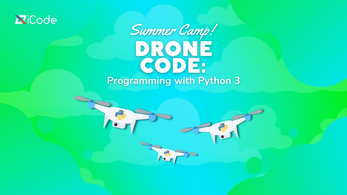 Summer Camp - Drone Code: Programming with Python 3