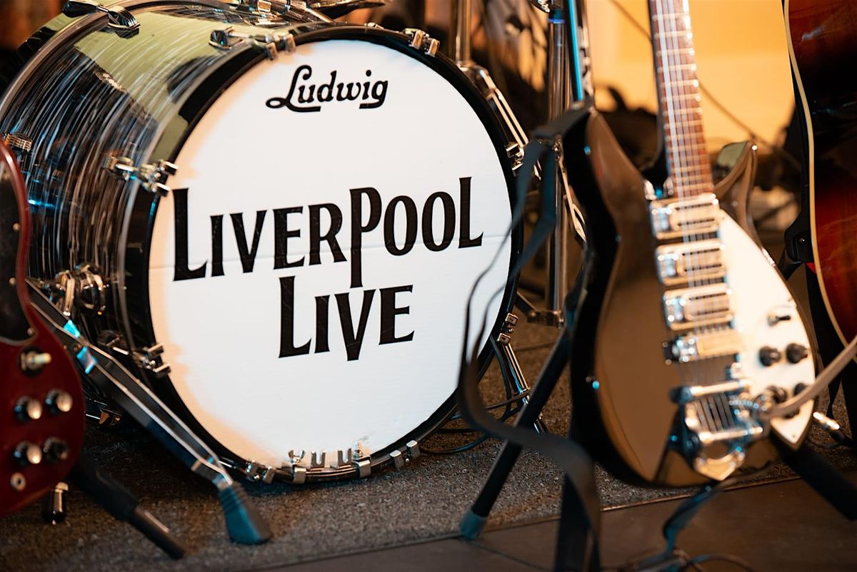 Liverpool Live - The Beatles Tribute