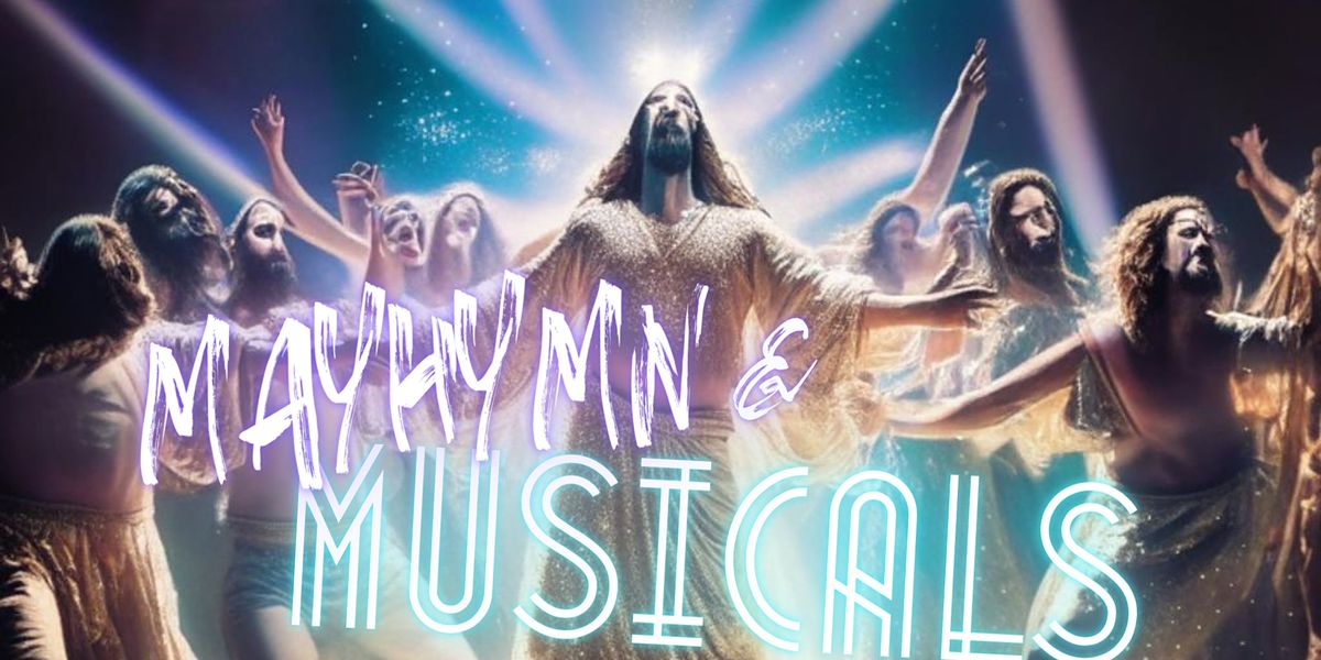 Mayhymn and Musicals