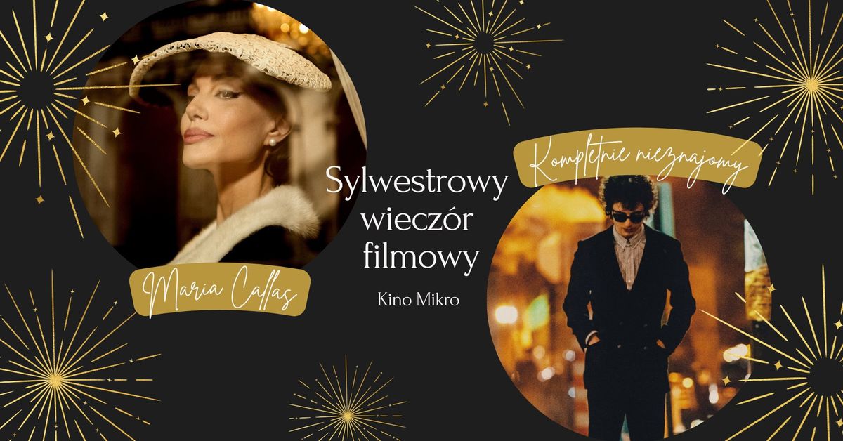 Sylwestrowy wiecz\u00f3r filmowy: Maria Callas + Kompletnie nieznany | Kino Mikro