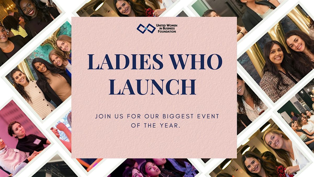 UWIB Presents: Ladies Who Launch 2024