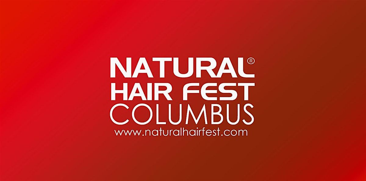 NATURAL HAIR FEST COLUMBUS 2024