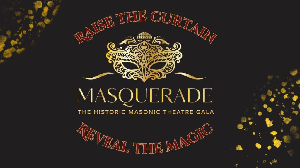 Masquerade: The Historic Masonic Theatre Gala