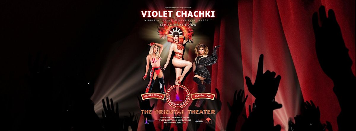 VIOLET CHACHKI IN DENVER ON SEPTEMBER 4TH AT THE ORIENTAL THEATER