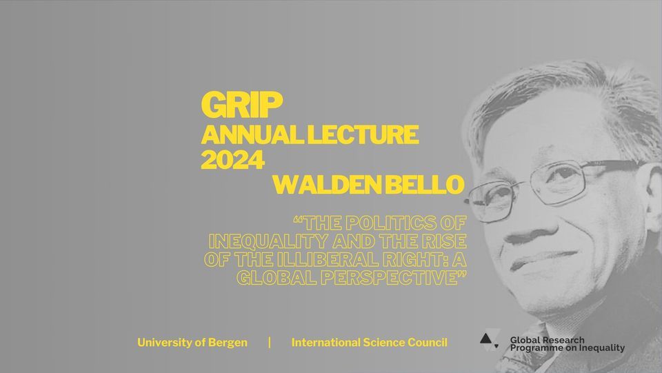 GRIP Annual Lecture 2024: Walden Bello