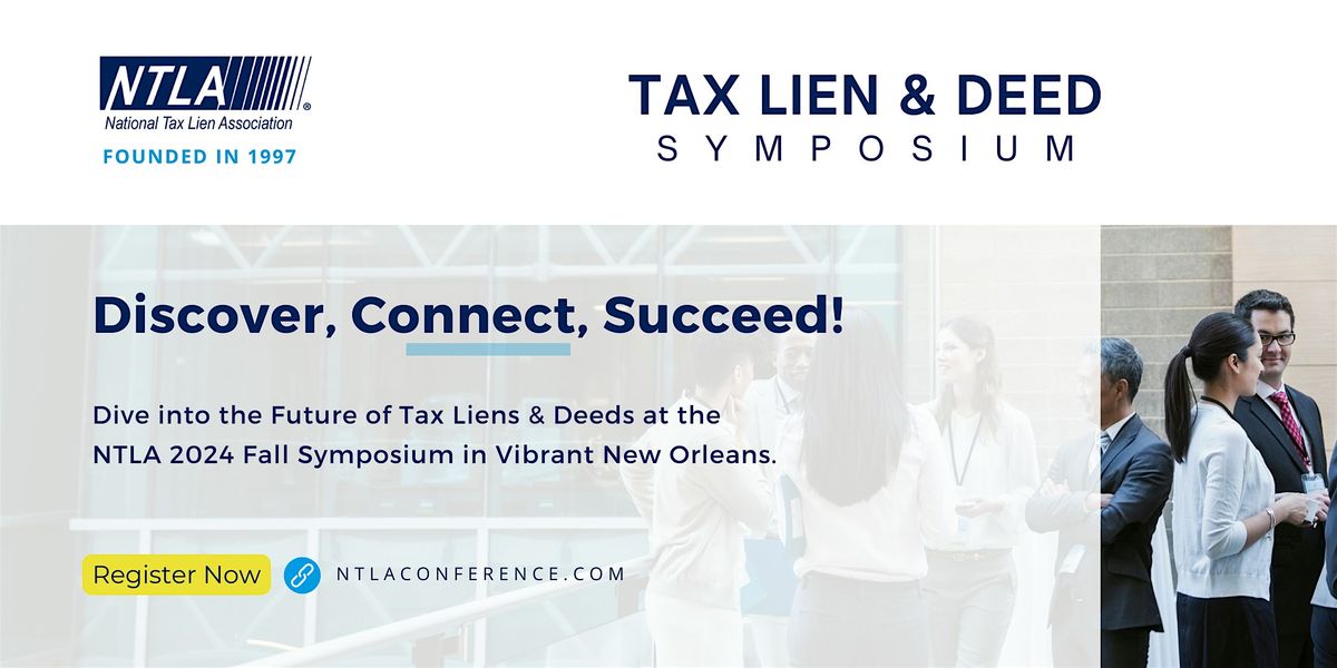 NTLA 2024 Symposium \u2014Tax Liens & Deeds