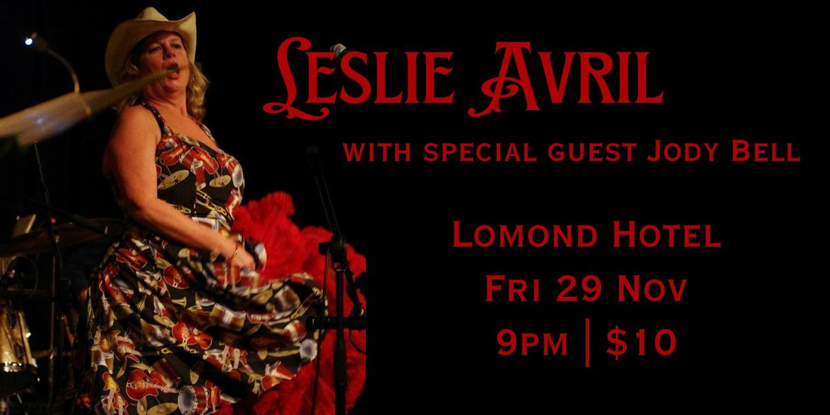 Leslie Avril  at The Lomond Hotel.