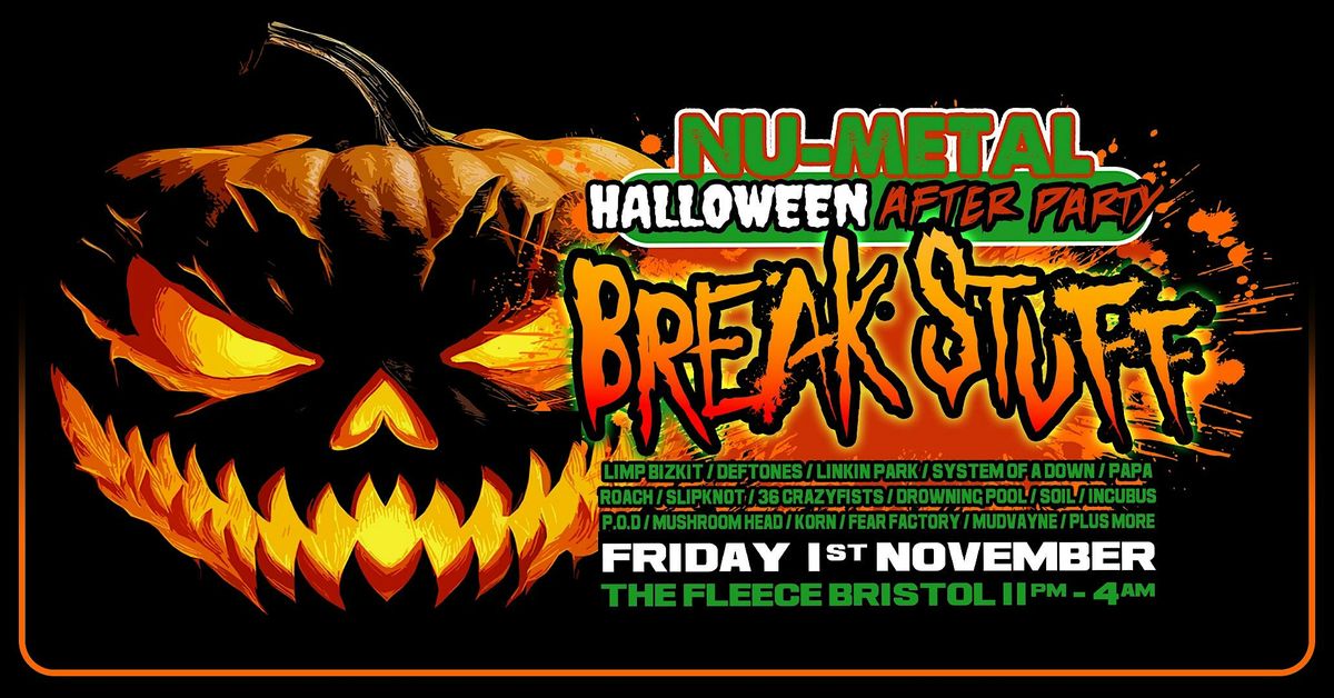 Break Stuff - Nu Metal Halloween After Party!