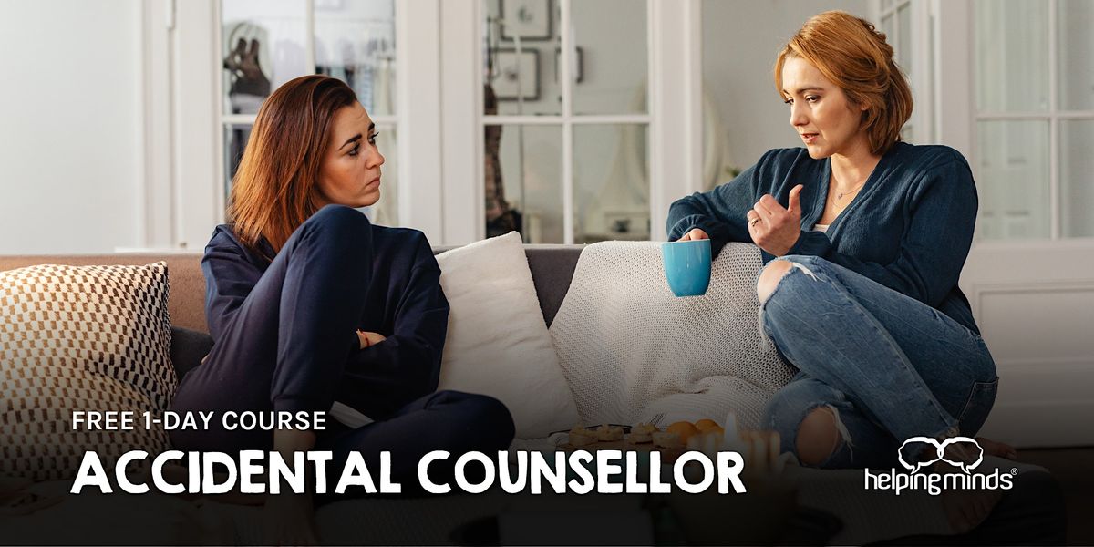 Accidental Counsellor - FREE 1-Day Course