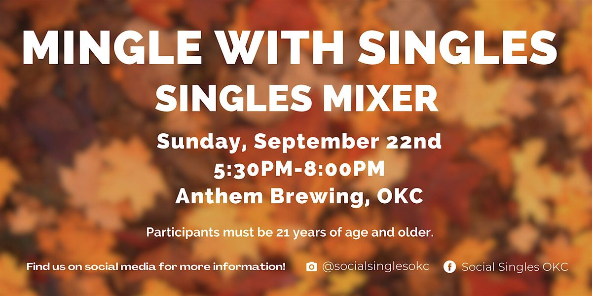 Mingle with Singles: Singles Mixer