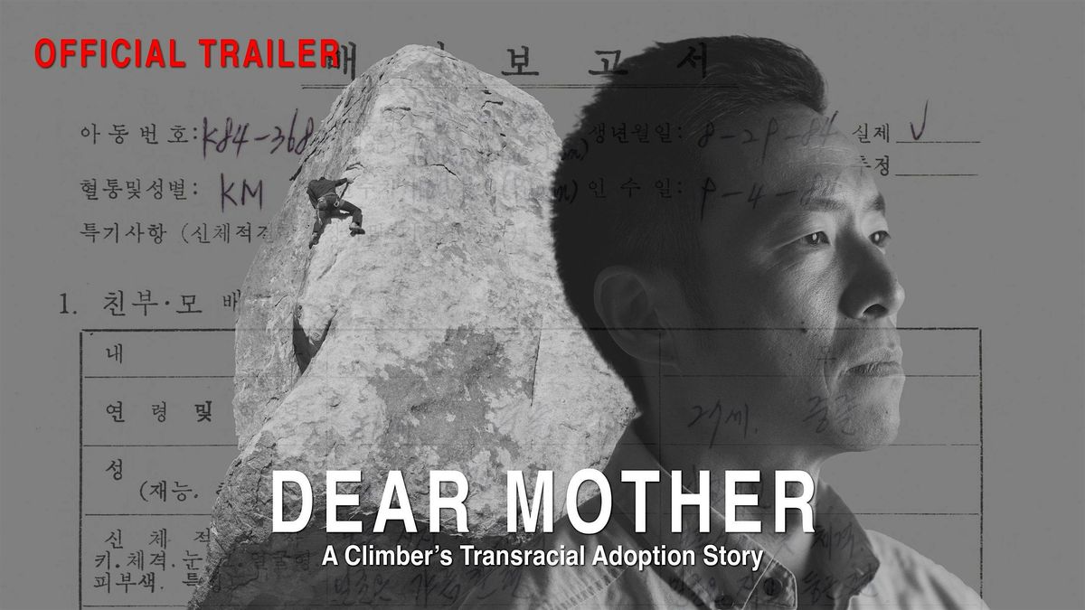 Intimate Film Screening Dear Mother: A Climber's Transracial Adoption Story