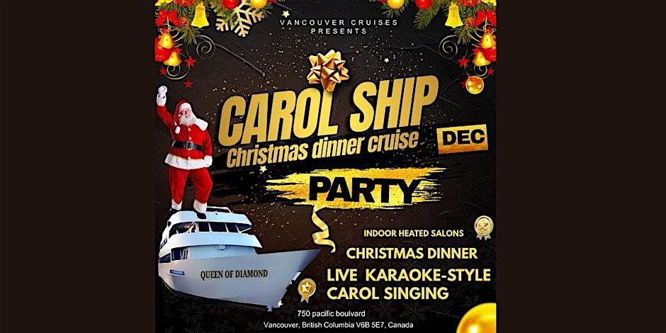 Carol Ship Christmas Dinner Cruise DEC 22nd