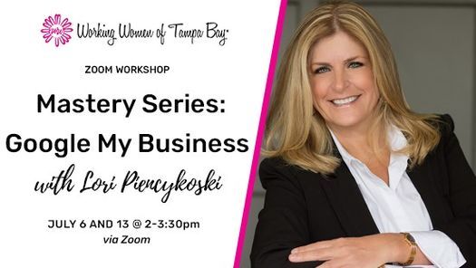 Zoom Mastery Series: Google My Business