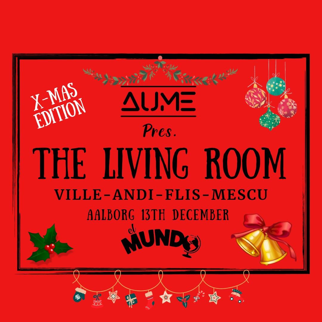 AUME pres. The Living Room | X-Mas Edition 