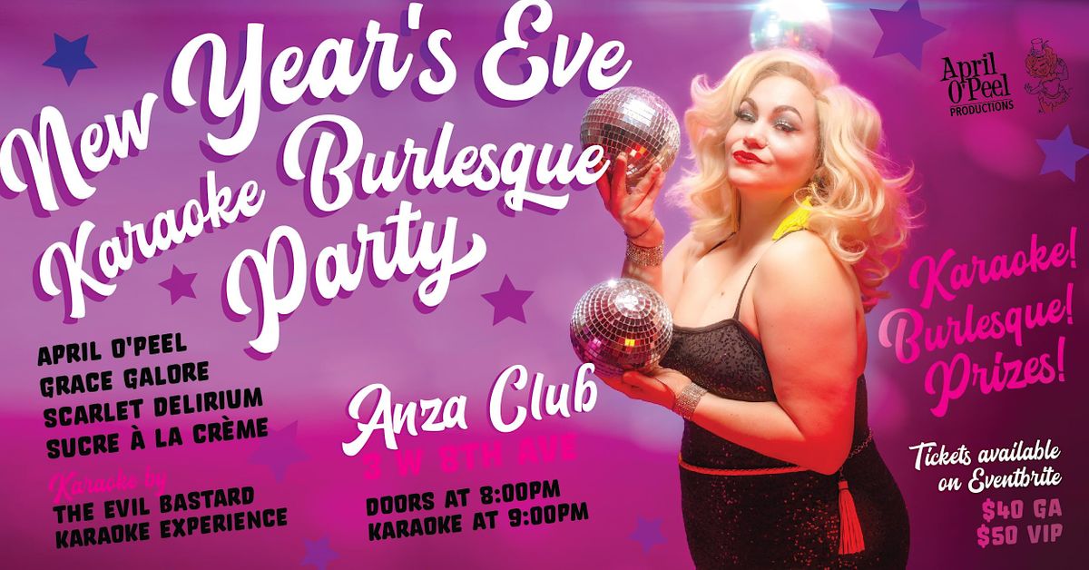 New Year's Eve Karaoke Burlesque Party at the Anza Club