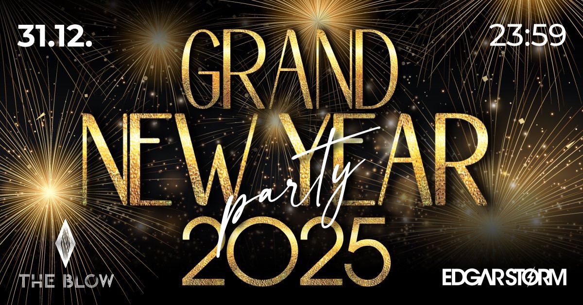 GRAND NEW YEAR PARTY 2025 - 31.12