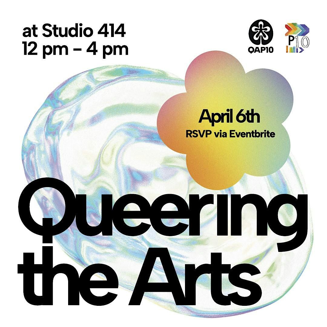 Project 10 presents: Queering the Arts (Art Expo)