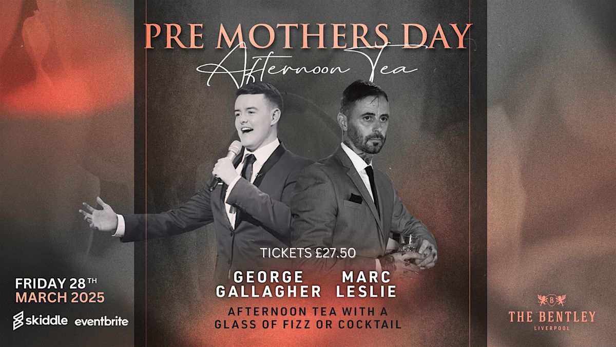 Pre Pre Mothers Day show with George Gallagher & Marc Leslie