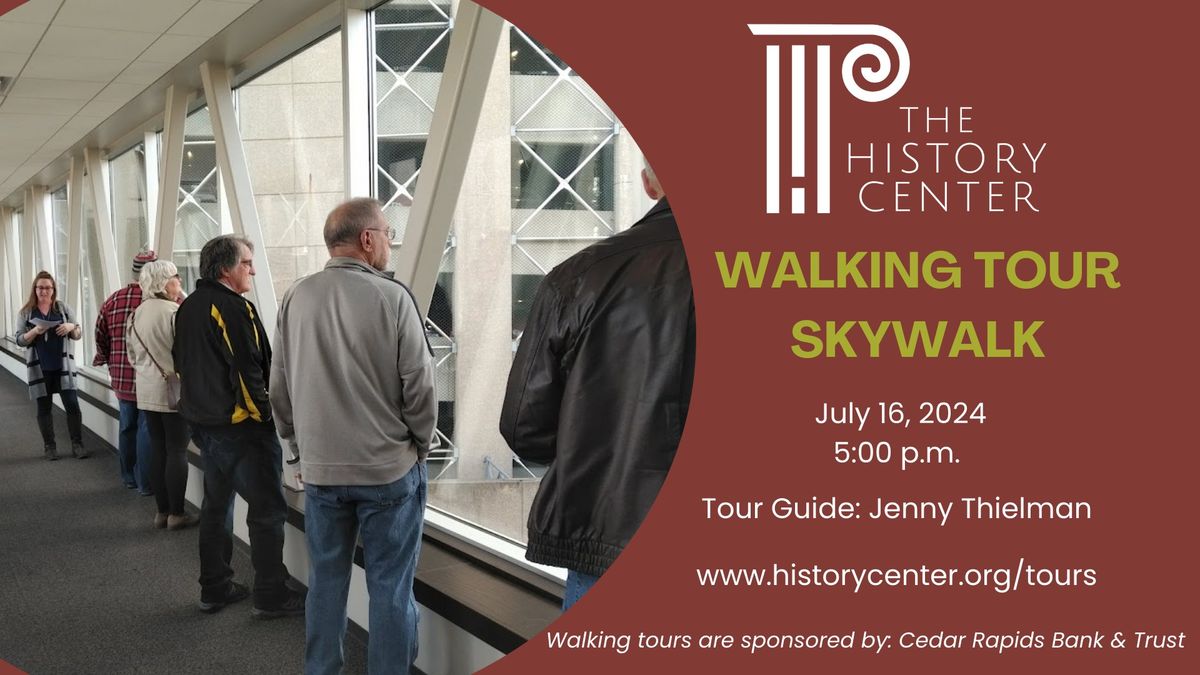 Walking Tour - Skywalk North Route