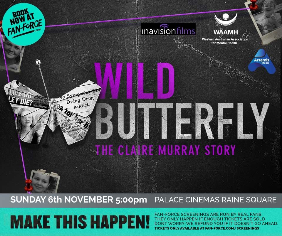 Wild Butterfly - Palace Cinemas Raine Square Perth