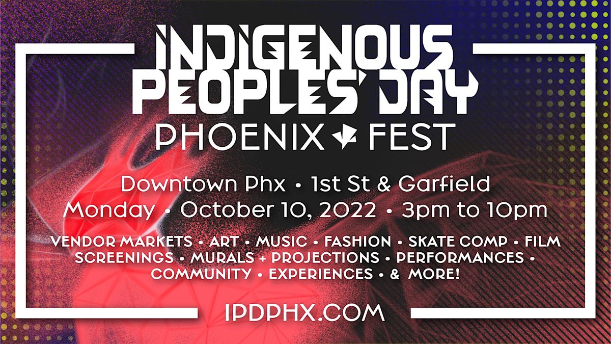 Indigenous Peoples' Day Phoenix Fest