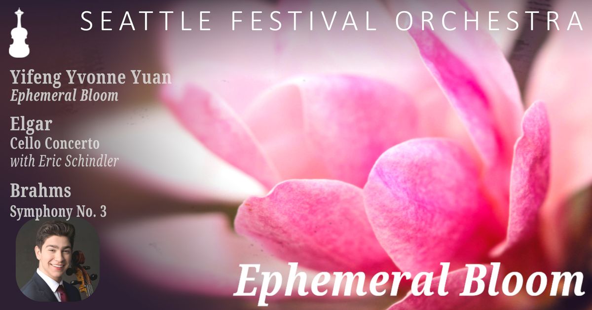  Seattle Festival Orchestra presents: Ephemeral Bloom