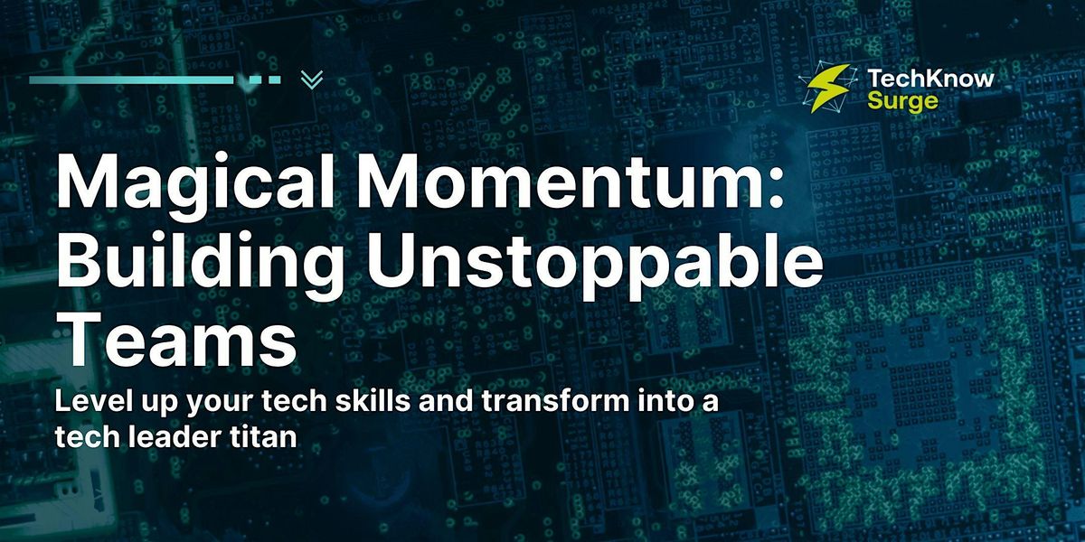 Magical Momentum: Building Unstoppable Teams