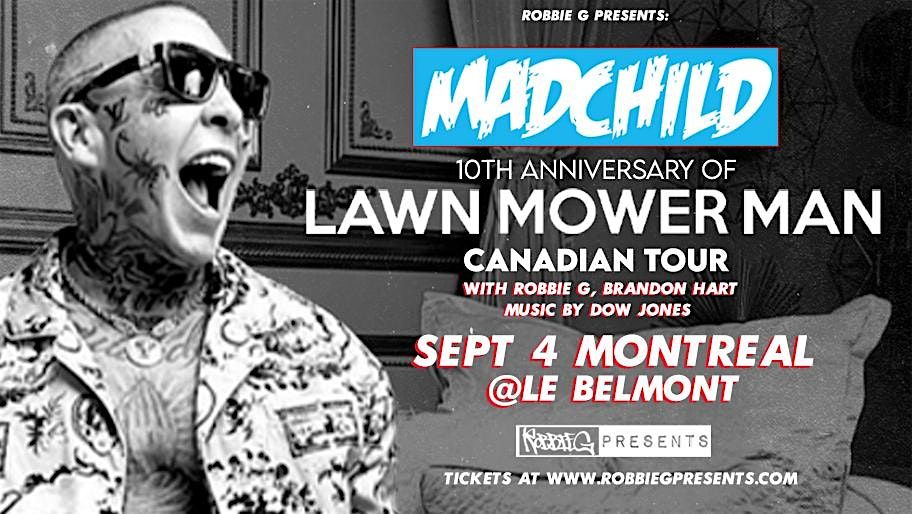 Madchild Live in Montreal Sep 4 at Le Belmont with Robbie G!