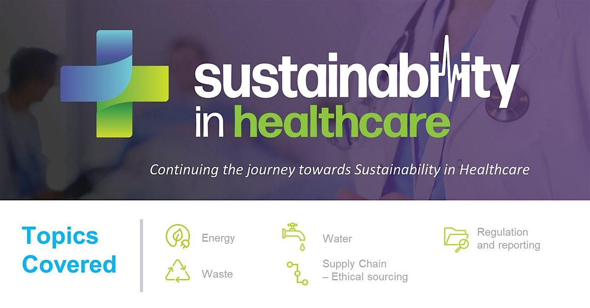 Sustainability in Healthcare Summit 2024