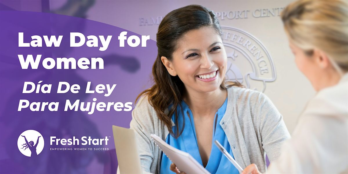 Law Day for Women \/ D\u00eda De Ley Para Mujeres