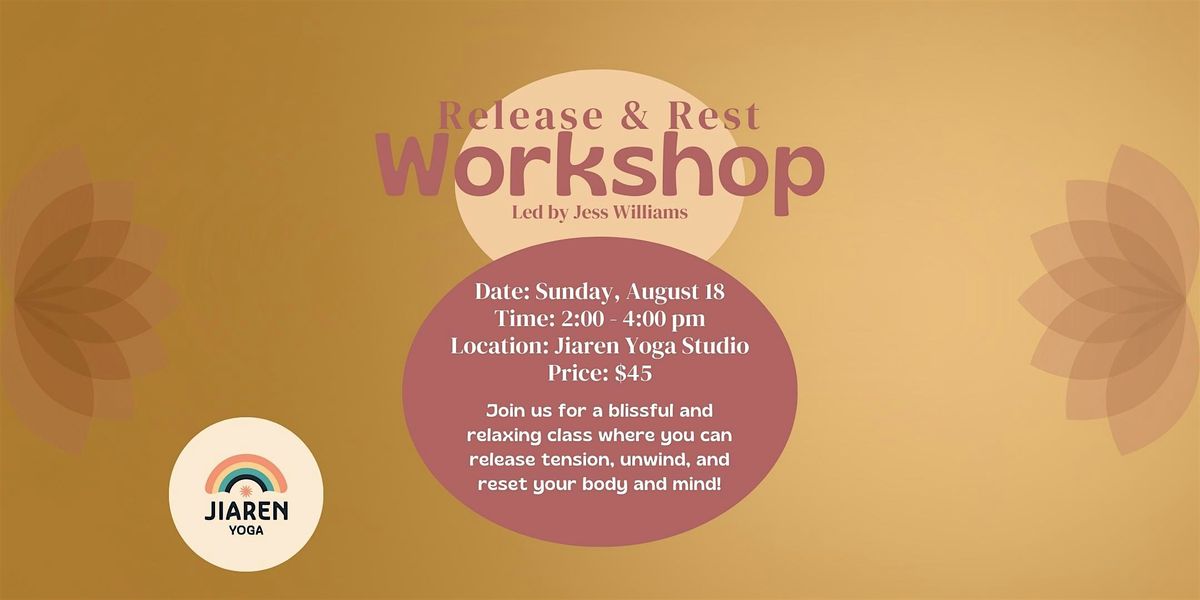 Release & Rest Workshop led by Jess Williams!