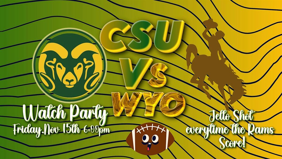 CSU Vs. WYO Watch Party