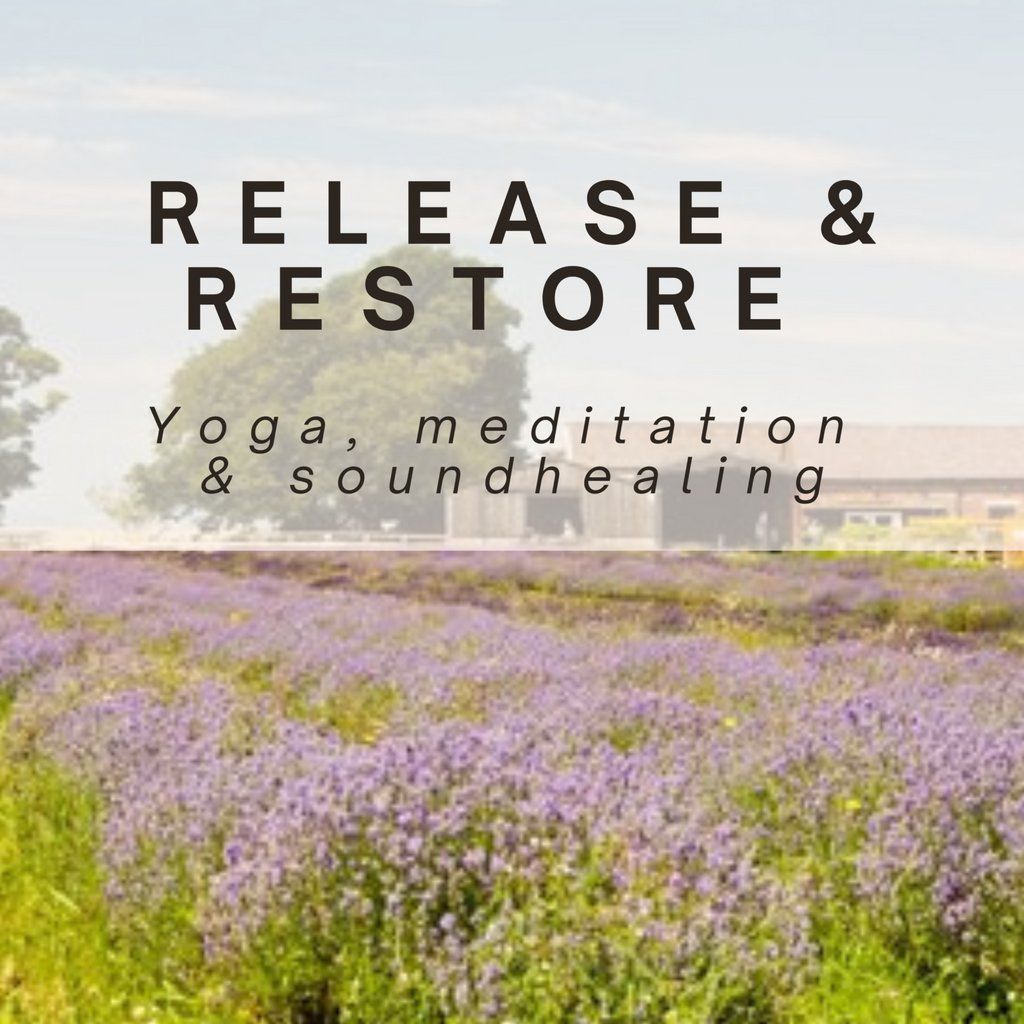 Release & Restore - Yoga, Meditation & Soundhealing