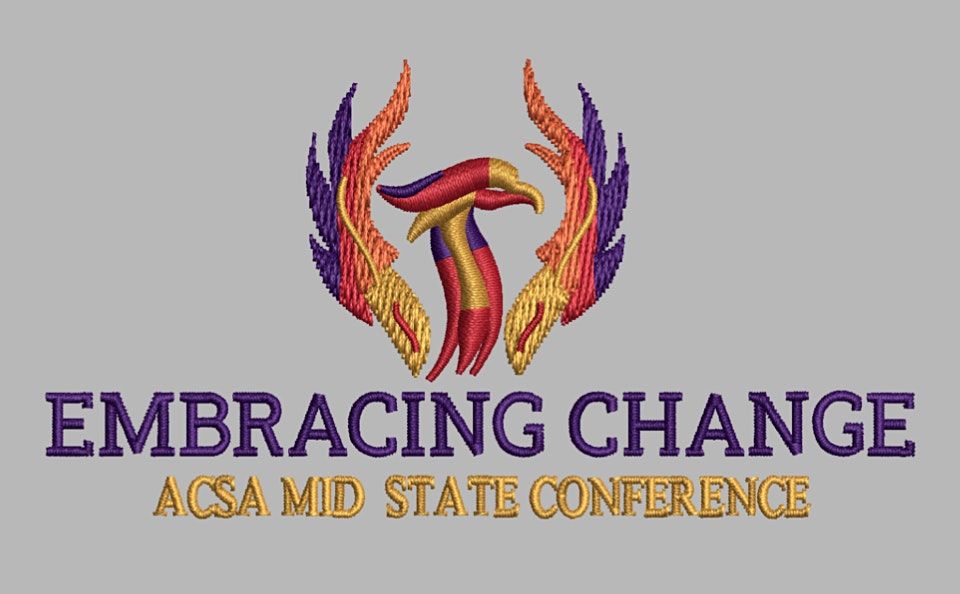 7th Annual ACSA Mid-State Conference 2022:  Embracing Change