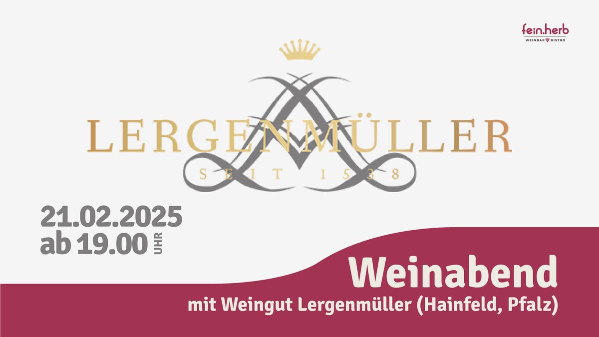 Weinabend  mit Weingut Lergenm\u00fcller (Hainfeld, Pfalz)