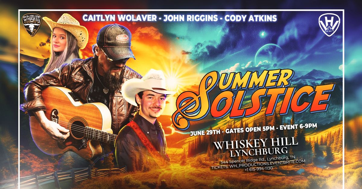 Whiskey Hill: Summer Solstice Concert \ud83c\udfb6
