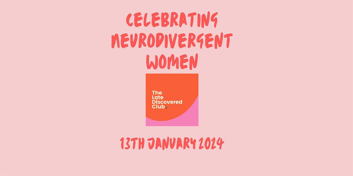 Celebrating Neurodivergent Women - The Recording