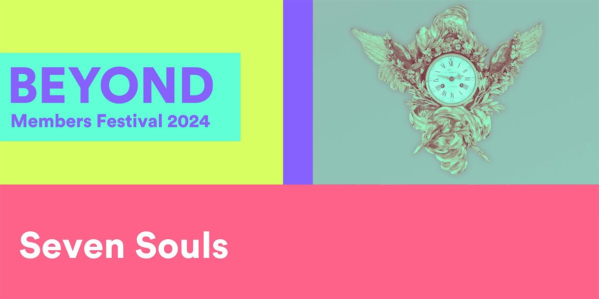 Seven Souls - Clean Break Members Festival